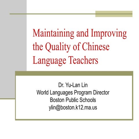 T2Maintaining and Improving the Quality of Chinese Language Teaching (Lin)