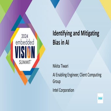 “Identifying and Mitigating Bias in AI,” a Presentation from Intel