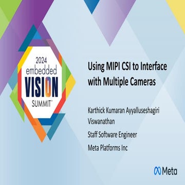 “Using MIPI CSI to Interface with Multiple Cameras,” a Presentation from Meta