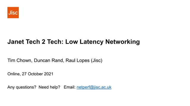 Tech 2 tech low latency networking on Janet presentation