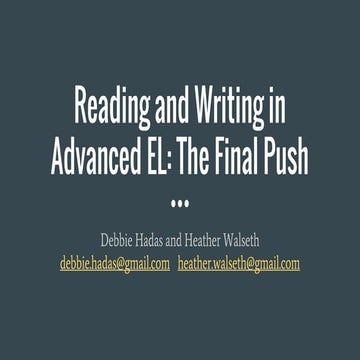 Hadas_Walseth Reading & writing in advanced el: the final push