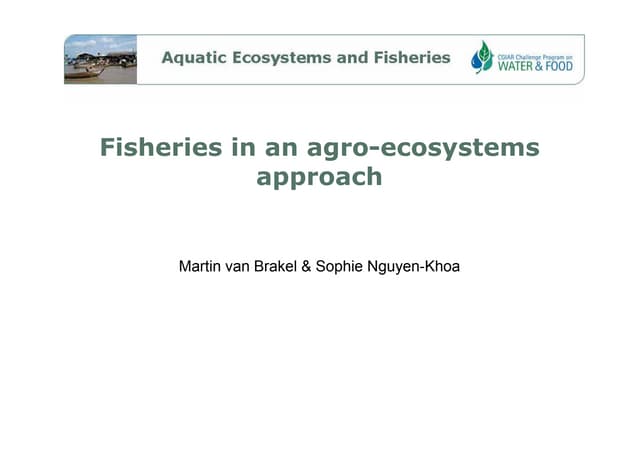 Fisheries in an agro-ecosystems approach