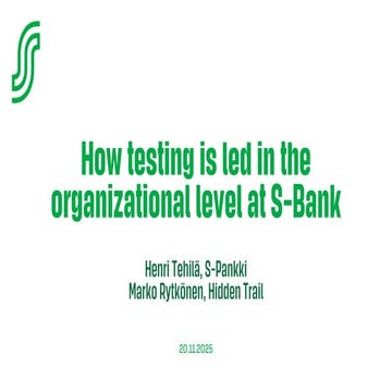 How testing is led in the organizational level at S-Bank