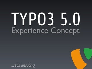 TYPO3 5.0 Experience Concept