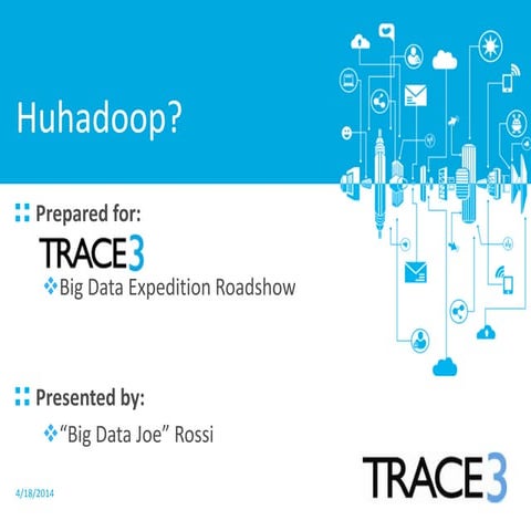 Huhadoop - v1.1
