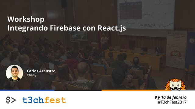 Workshop React + Firebase | T3chFest 2017