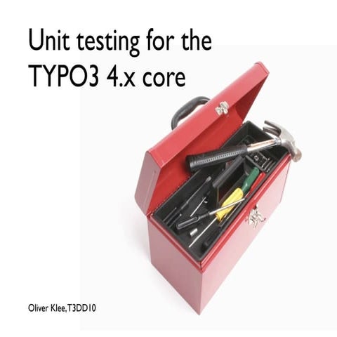 Unit testing for the TYPO3 4.x core (T3DD10)