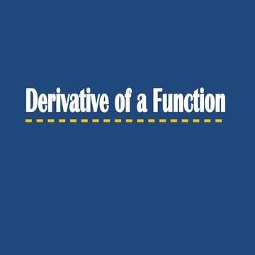 Basic Calculus_Derivative of a Function_PPT.pptx