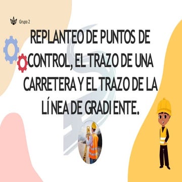 T4- replanteo de puntos de control y carreteras -G2.pptx