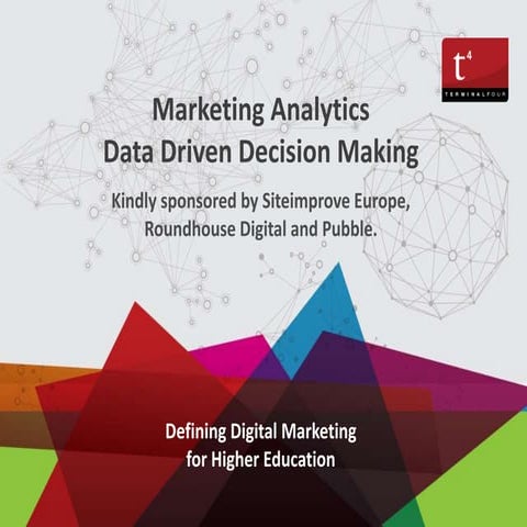 T44u 2015, marketing analytics   data driven decision making