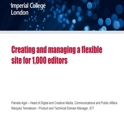 Imperial College London: Creating and managing a flexible site for 1,000 editors