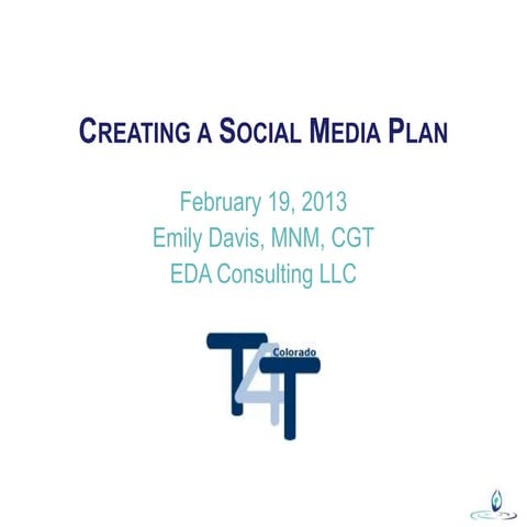 T4T Ccreating a Social Media Plan 2.19.13