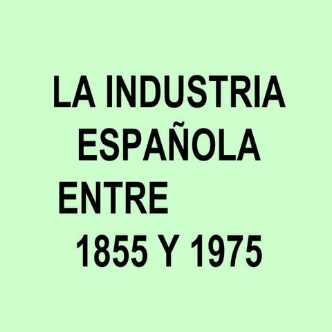 T6d. inicios industria