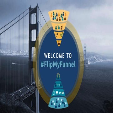 #FlipMyFunnel Opening Presentation 