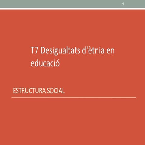 T7 es desigualtats socials d'etnia [m8]