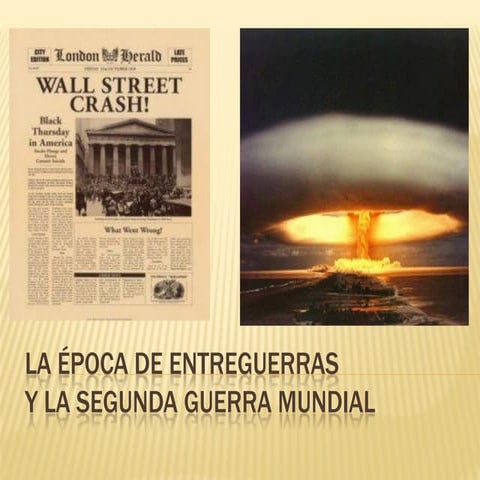 T8. la época de entreguerras y la ii gm