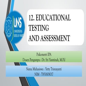 PSIKOMETRI IPA (PPT BAB 12 EDUCATIONAL TESTING AND ASSESSMENT).pptx - Luxury Rentals With Educational Testing And Assessment Services