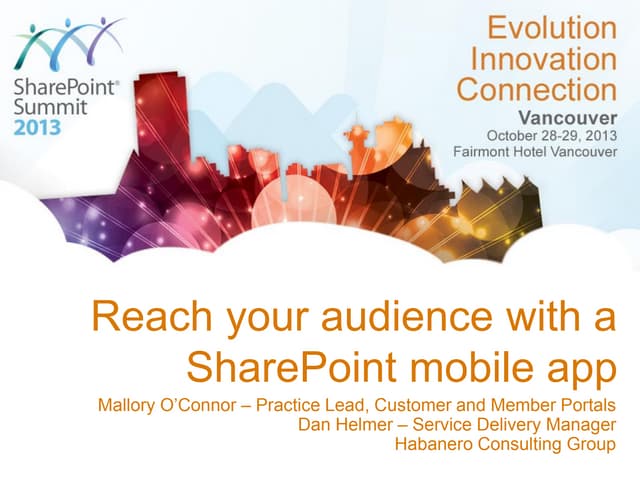 SharePoint Summit Vancouver: Reach your audience with a SharePoint mobile app