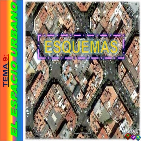 T9 ESQUEMES  El Espacio Urbano