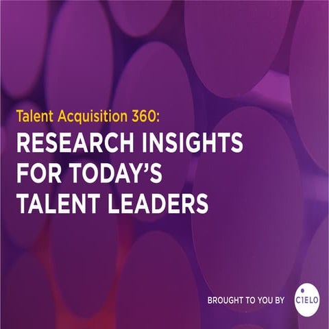 Talent Acquisition 360: Research Insights for Today's Talent Leaders (APAC)