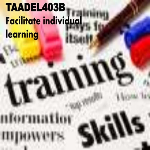 TAADEL403B Facilitate individual learning