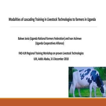 Modalities of cascading training in livestock technologies to farmers in Uganda 