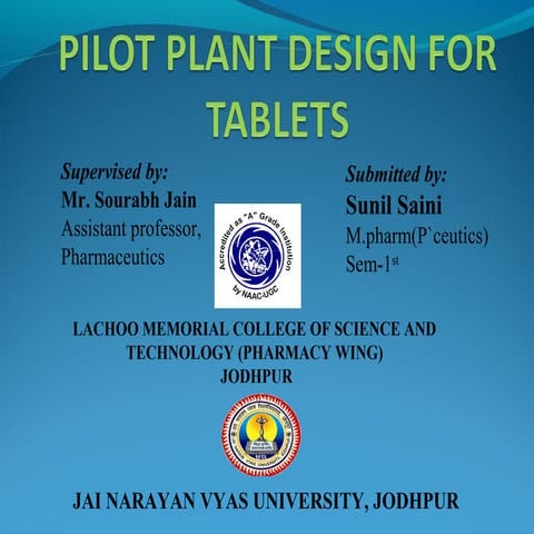 PILOT PLANT DESIGN FOR TABLETS
