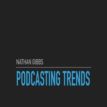 Podcasting Trends (2018)