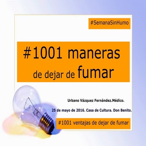 #1001 maneras de dejar de fumar #1001 ventajas de dejar de fumar