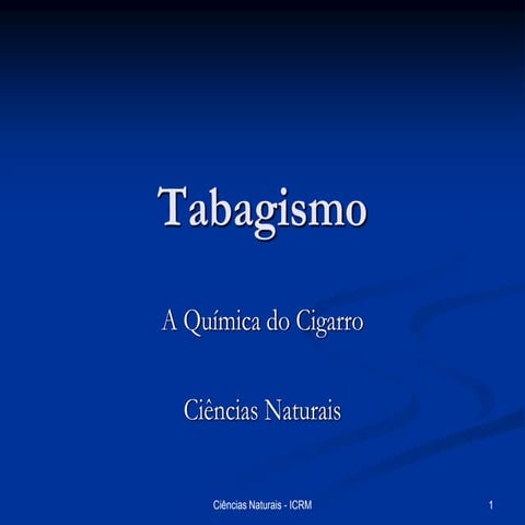 Tabagismo a química do cigarro  prof Ivanise Meyer