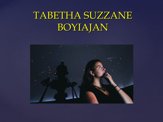 KIC 8462852 AKA Tabby 