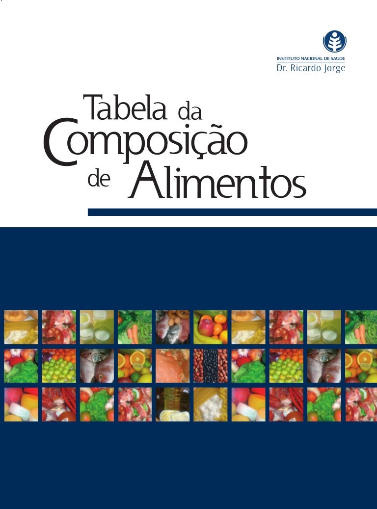 As Tabelas De Composição De Alimentos Tca São Ferramentas Que