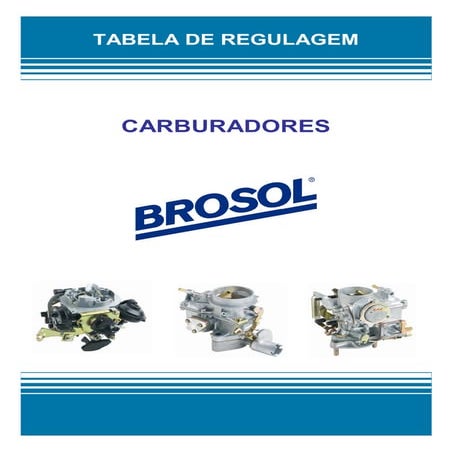 Tabela de Regulagem de Carburadores Marca Brosol