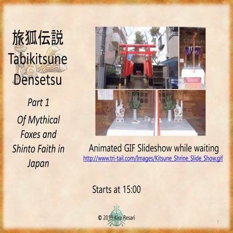 Tabikitsune Densetsu 1 ~ Of Mythical Foxes and Shinto Faith in Japan