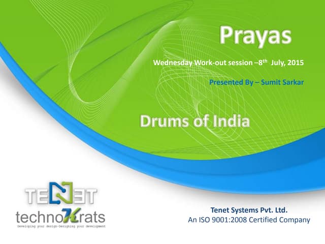Drums of India-Prayas Session by Sumit Sarkar - 8th July, 2015