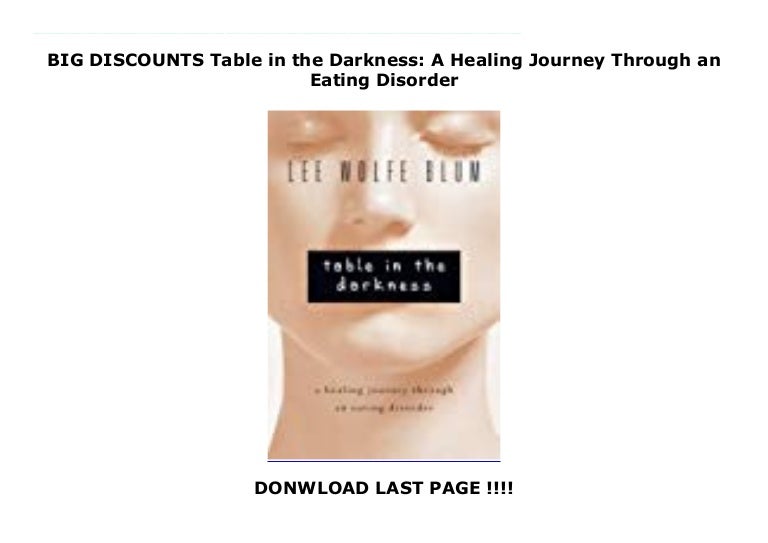 Big Discounts Table In The Darkness A Healing Journey Through An Eat