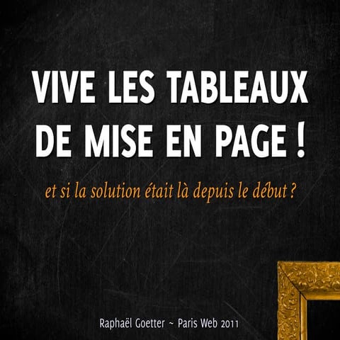 Vive les tableaux de mise en page !