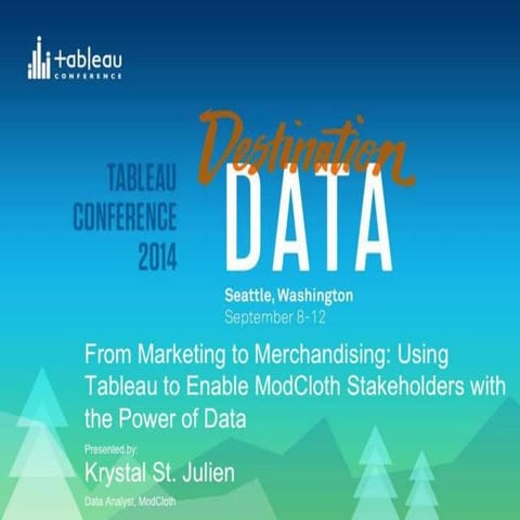 Tableau Conference 2014 Presentation