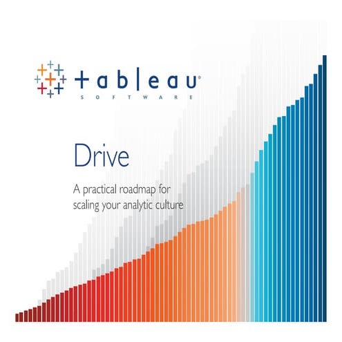 Tableau Drive, A new methodology for scaling your analytic culture