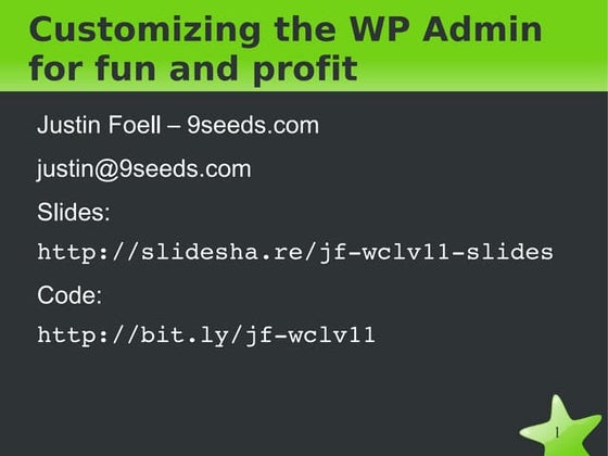 Customizing the WP Admin for fun and profit