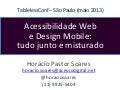 Acessibilidade e Design Mobile - TablelessConf 2013 - SP