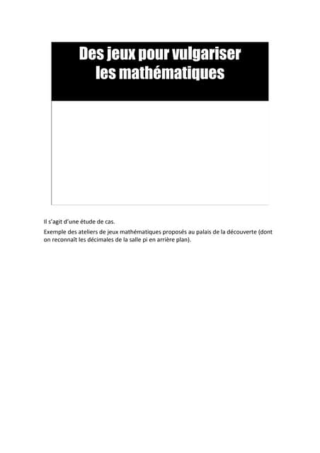 Des jeux pour vulgariser les mathém...