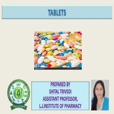 Tablet formulation, manufacturing, adv. and disadvantages