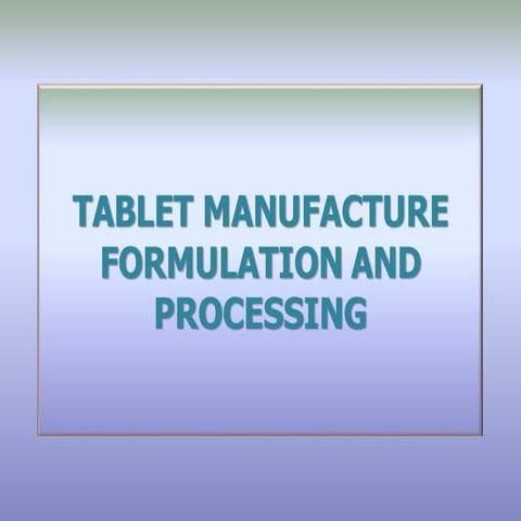 Tablet Manufacturing and Formulation Processing .pdf