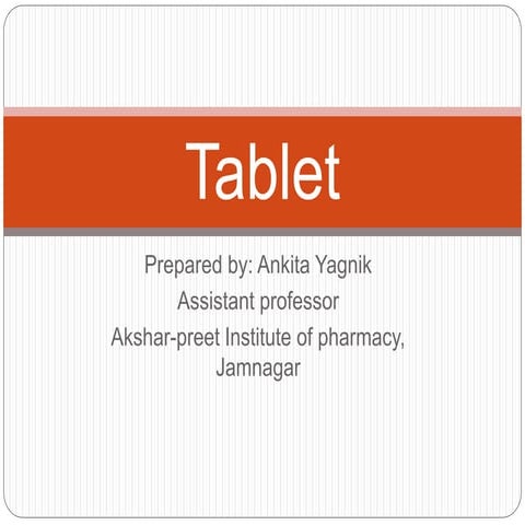 Tablet presentation by Ankita Yagnik