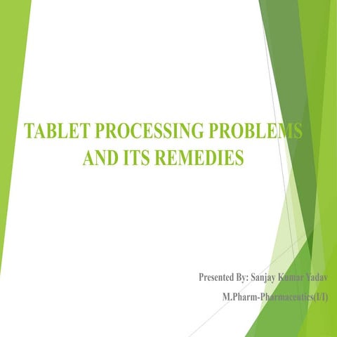 Tablet processing problems