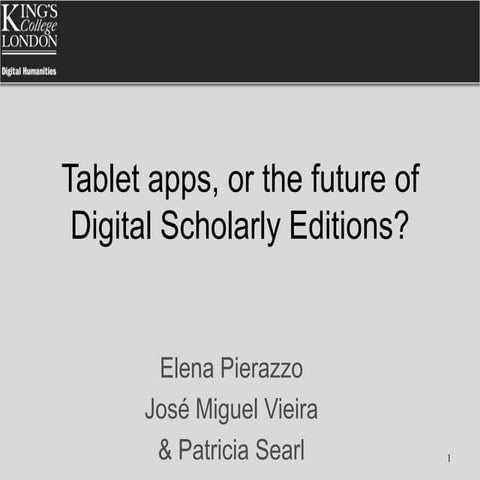 Tablet apps, or the future of Digital Scholarly Editions?