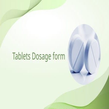 Introduction about Tablets Dosage form.pptx
