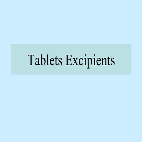 Tablets Excipients in pharmaceutical formulations.pdf