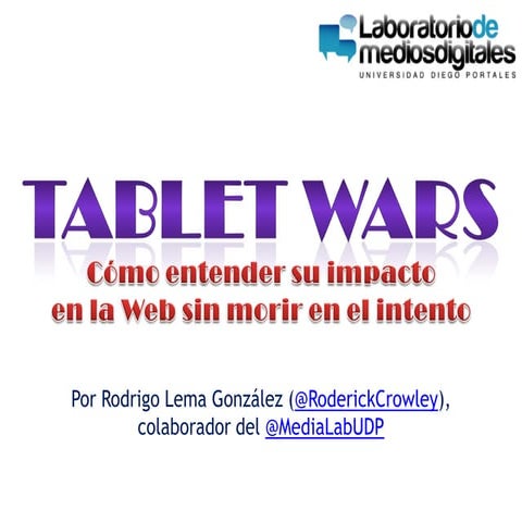 Análisis de Tendencias Web, Capítulo 4: Tablet Wars